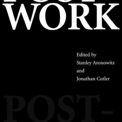 Post-Work: The Wages of Cybernation