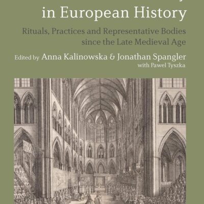 Power and Ceremony in European History: Rituals