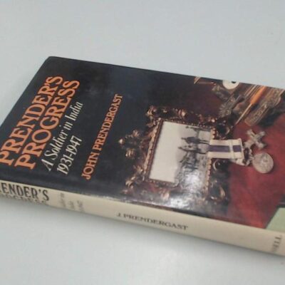 Prender's Progress: A Soldier in India