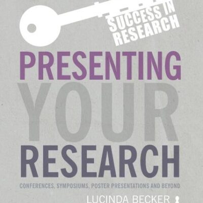 Presenting Your Research: Conferences