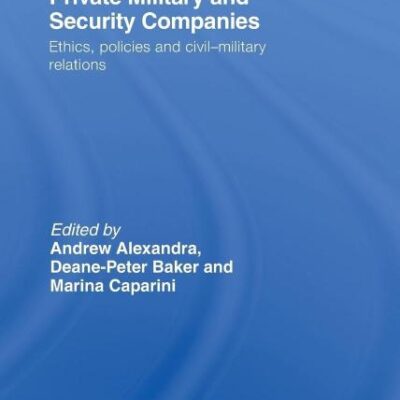 Private Military Companies: Ethics