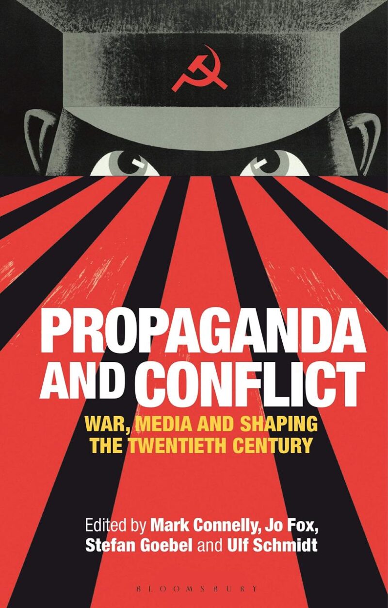 Propaganda and Conflict: War