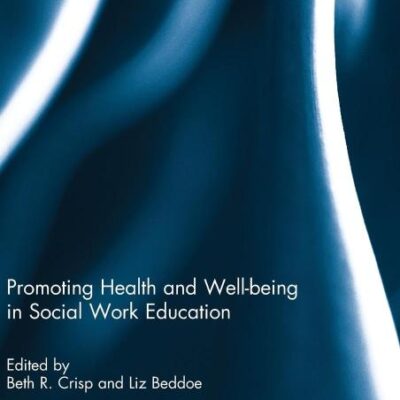 Promoting Health and Well-Being in Social Work Education
