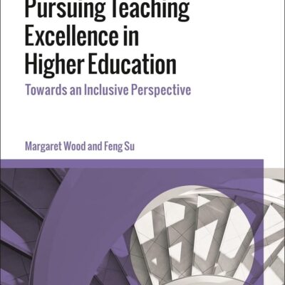 Pursuing Teaching Excellence in Higher Education: Towards an Inclusive Perspective