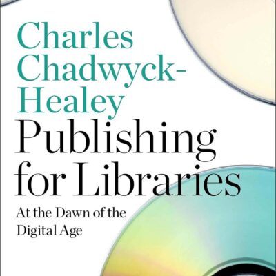 Publishing for Libraries: At the Dawn of the Digital Age