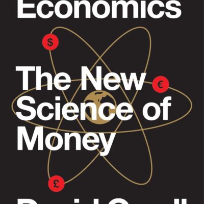 Quantum Economics: The New Science of Money