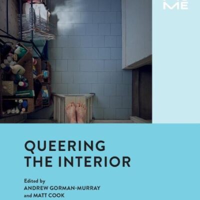 Queering the Interior (Home)