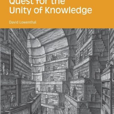 Quest for the Unity of Knowledge (Routledge Environmental Humanities)