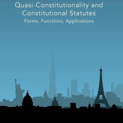 Quasi-Constitutionality and Constitutional Statutes: Forms
