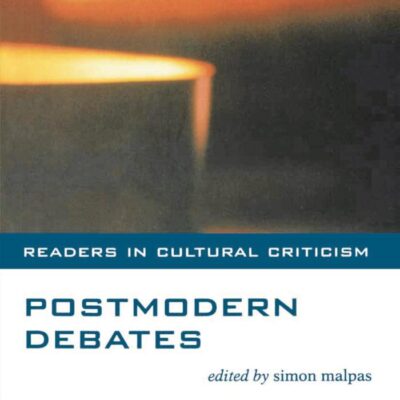 Postmodern Debates: 10 (Readers in Cultural Criticism)