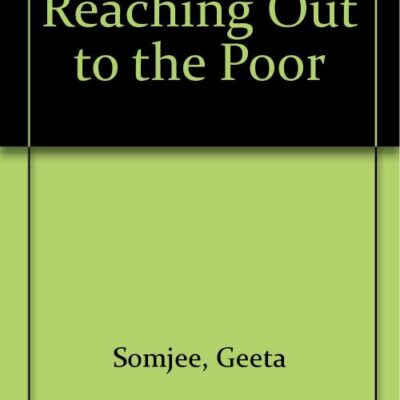 Reaching Out to the Poor: The Unfinished Rural Revolution