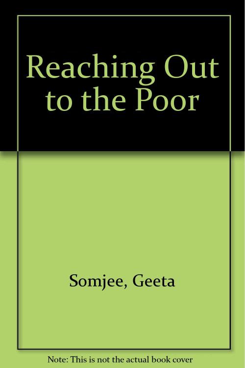 Reaching Out to the Poor: The Unfinished Rural Revolution