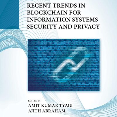 Recent Trends in Blockchain for Information Systems Security and Privacy