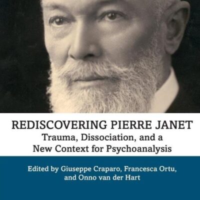 Rediscovering Pierre Janet: Trauma