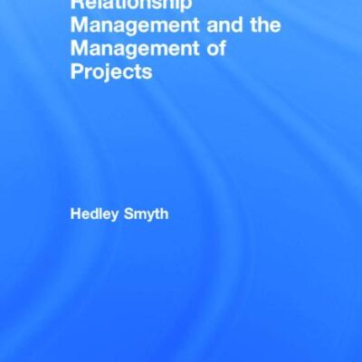 Relationship Management and the Management of Projects