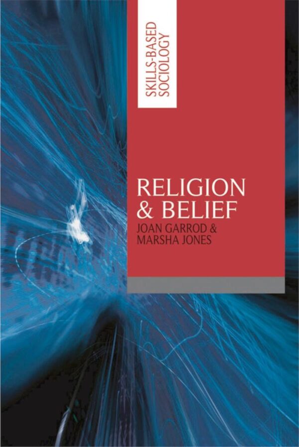 Religion and Belief: 4 (Skills-based Sociology)