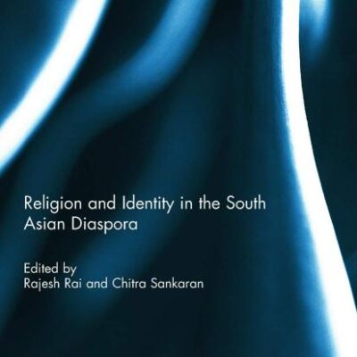 Religion and Identity in the South Asian Diaspora