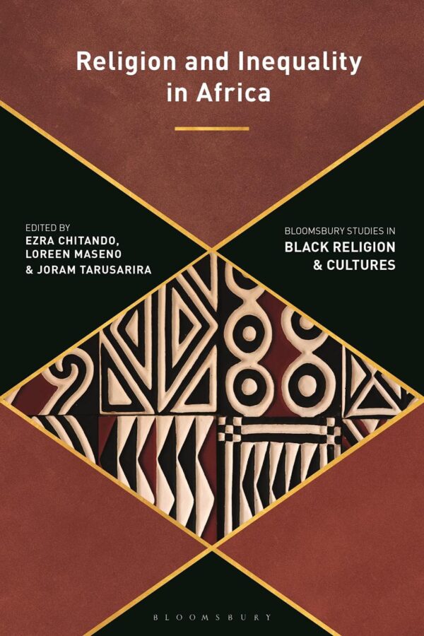 Religion and Inequality in Africa (Bloomsbury Studies in Black Religion and Cultures)