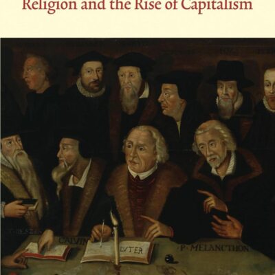 Religion and the Rise of Capitalism