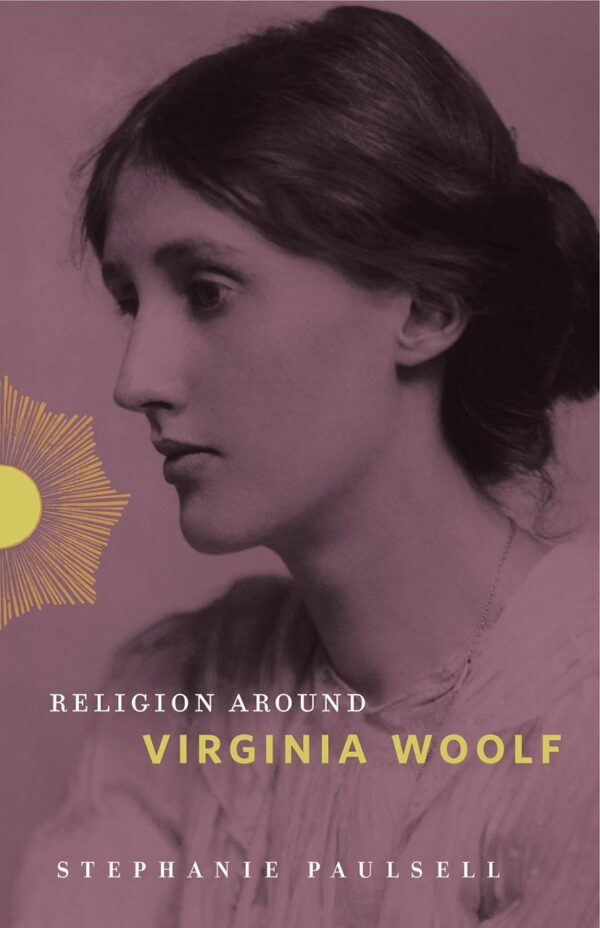 Religion Around Virginia Woolf ( Vol 6 )
