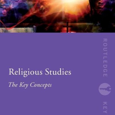 Religious Studies: The Key Concepts