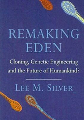 Remaking Eden: Cloning