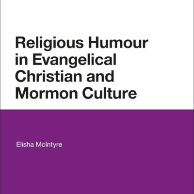 Religious Humor in Evangelical Christian and Mormon Culture