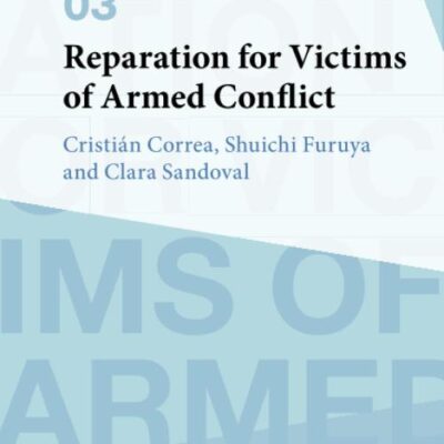 Reparation for Victims of Armed Conflict: 3 (Max Planck Trialogues