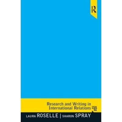 Research and Writing in International Relations: United States Edition