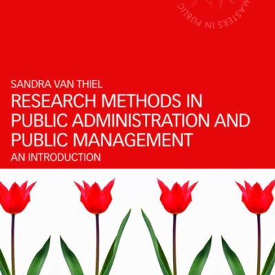 Research Methods in Public Administration and Public Management: An Introduction (Routledge Masters in Public Management)