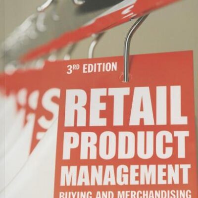Retail Product Management: Buying and Merchandishing (Third Edition)