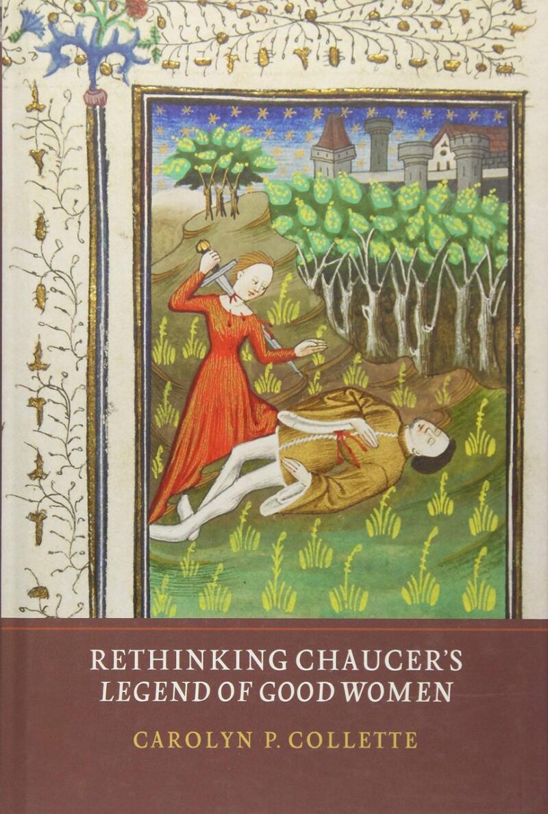Rethinking Chaucer`s Legend of Good Women