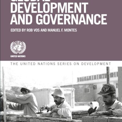 Retooling Global Development and Governance: The United Nations Series On Development