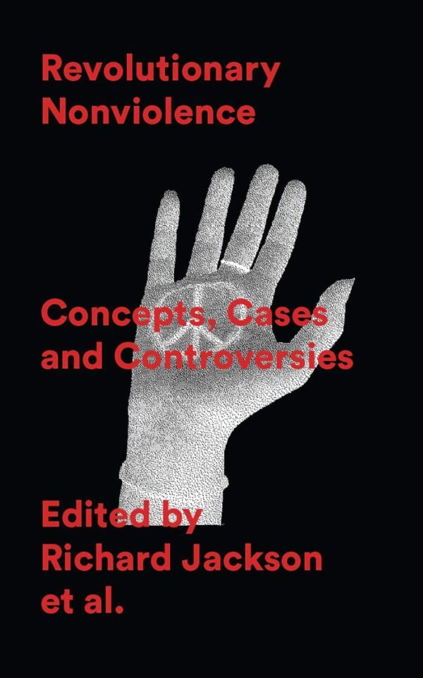Revolutionary Nonviolence: Concepts