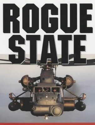 Rogue state: A Guide to the World's Only Superpower