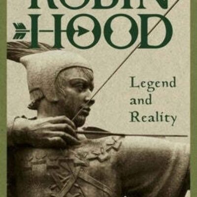 Robin Hood: Legend and Reality
