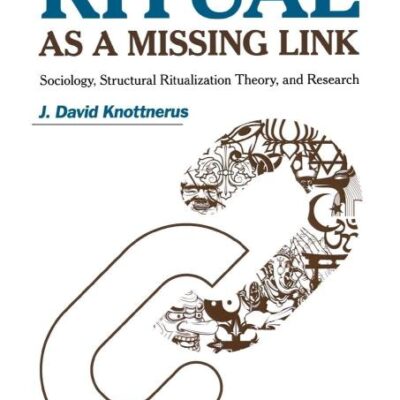 Ritual as a Missing Link: Sociology