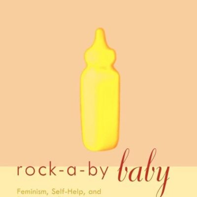 Rock-A-By Baby: Feminism