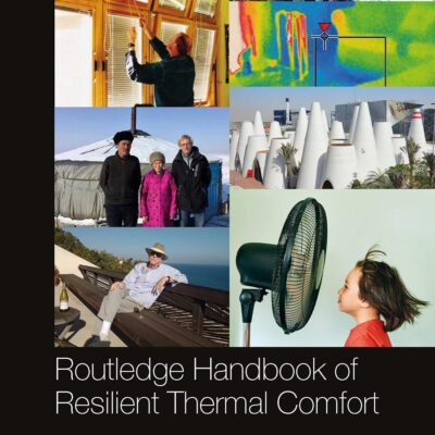 Routledge Handbook of Resilient Thermal Comfort (Routledge International Handbooks)