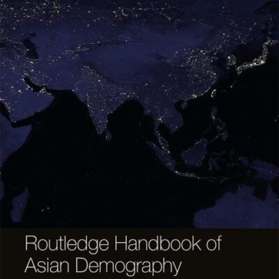 ROUTLEDGE HANDBOOK OF ASIAN DEMOGRAPHY