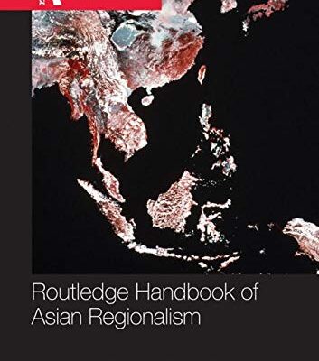 Routledge Handbook of Asian Regionalism