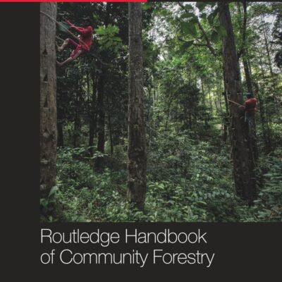 Routledge Handbook of Community Forestry (Routledge Environment and Sustainability Handbooks)