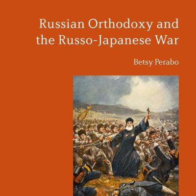 Russian Orthodoxy and the Russo-Japanese War