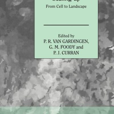 Scaling-Up: From Cell to Landscape: 63 (Society for Experimental Biology Seminar Series)