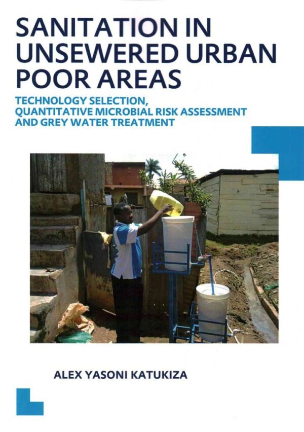 Sanitation in Unsewered Urban Poor Areas: Technology Selection