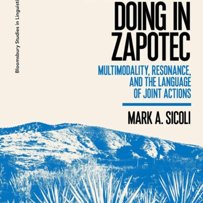 Saying and Doing in Zapotec: Multimodality