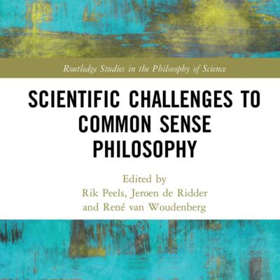 Scientific Challenges to Common Sense Philosophy