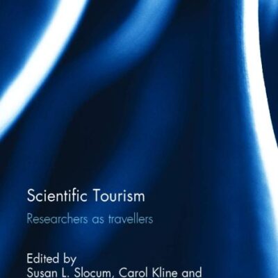 Scientific Tourism: Researchers as Travellers