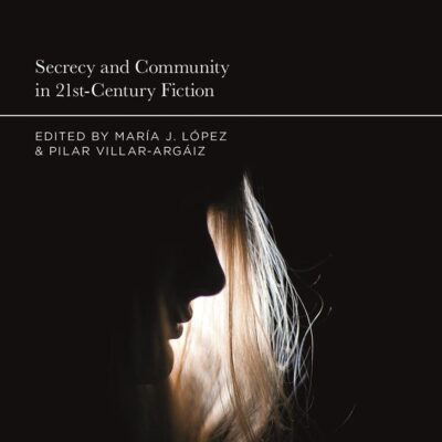 Secrecy and Community in 21st-Century Fiction