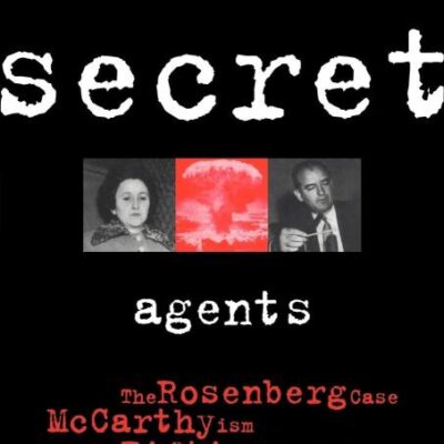 Secret Agents: The Rosenberg Case